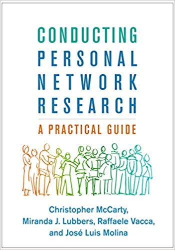 Conducting Personal Network Research CANCELLED: A Practical Guide